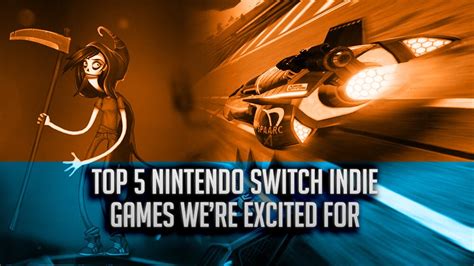 5 Indie Games on Nintendo Switch I’m Excited For | Fanatical Five - The ...