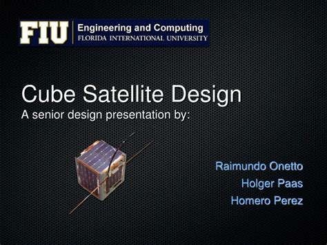 PPT - Cube Satellite Design A senior design presentation by: PowerPoint ...