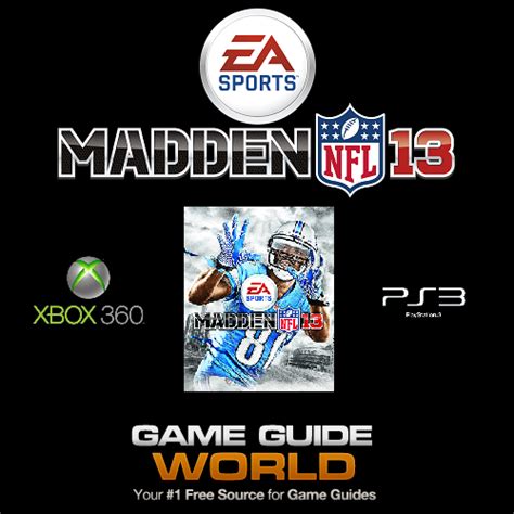 Madden NFL 13 Guide - Our Madden NFL 13 Guide is available now!