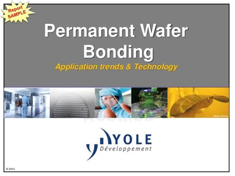 Permanent Wafer Bonding for Semiconductor: Application Trends & Techn…