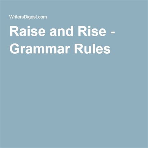 Raise vs. Rise | Grammar rules, Grammar, Risen