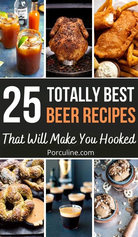 25 Best Beer Recipes You Have To Try - Porculine