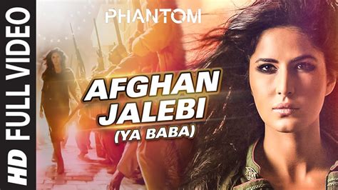 Afghan Jalebi FULL VIDEO Song | Phantom | Saif Ali Khan, Katrina Kaif ...