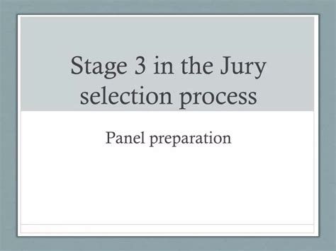 PPT - Stage 3 in the Jury selection process PowerPoint Presentation ...