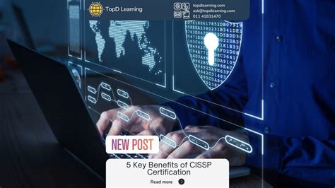 5 Key Benefits of CISSP Certification - TopD Learning