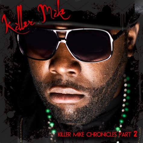 Killer Mike Chronicles Album by Killer Mike | Lyreka