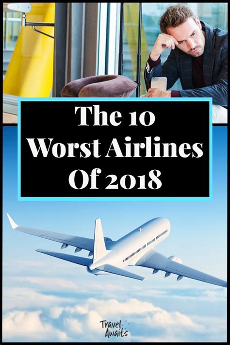 These are the 10 worst airlines of 2018! #travel #traveltips #safety #travelawaitsnow ...