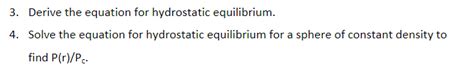 Solved 3. Derive the equation for hydrostatic equilibrium. | Chegg.com