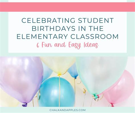 Celebrating Student Birthdays in the Elementary Classroom: 6 Fun and ...