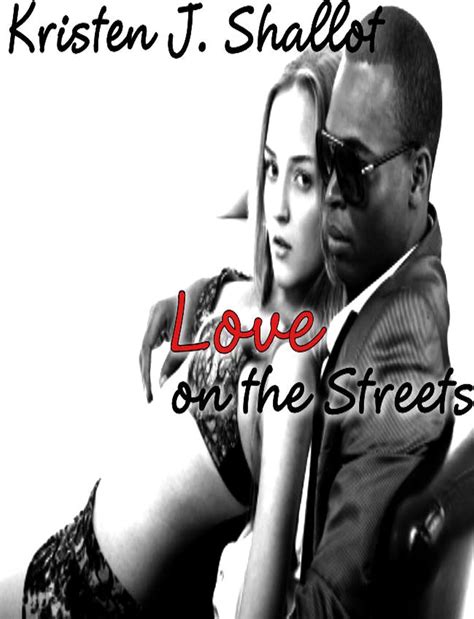 Love on the Streets - Kindle edition by Shallot, Kristen J.. Literature ...