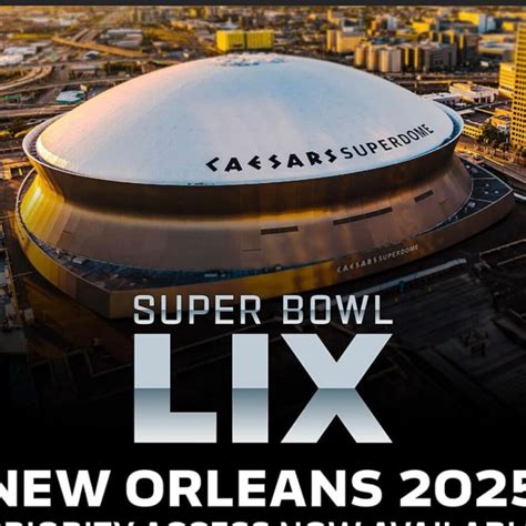 Super Bowl 2025 LIX [The Complete Guide]