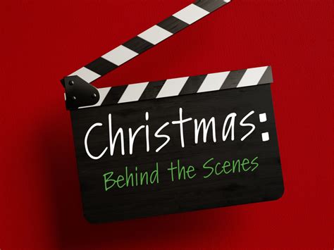 Christmas: Behind the Scenes - Riverbluff Church