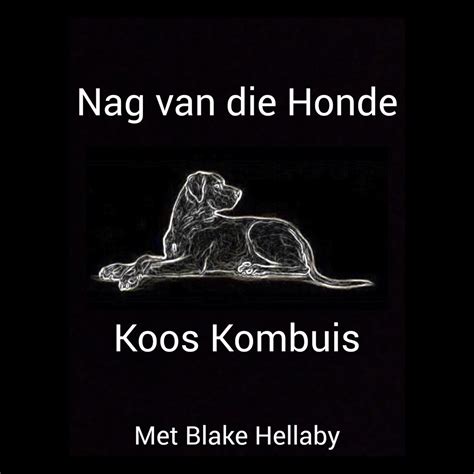 ‎Nag Van Die Honde - Album by Koos Kombuis - Apple Music