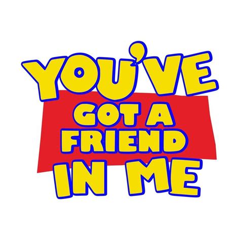 You've Got A Friend In Me Toy Story 4 SVG JPEG PNG High Def 300dpi EPS ...