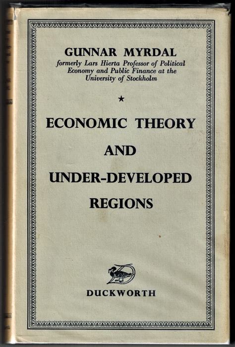 Economic Theory and Under-Developed Regions by Myrdal, Gunnar: Near Fine Cloth (1957) First ...