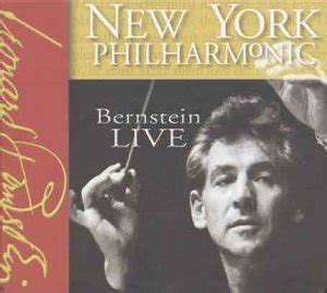 Leonard Bernstein, New York Philharmonic Orchestra - New York Philharmonic - Bernstein Live ...