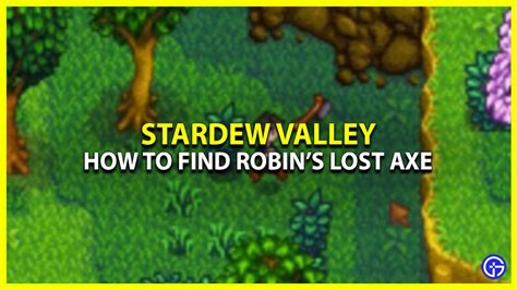 How To Find Robin’s Lost Axe In Stardew Valley (Location)