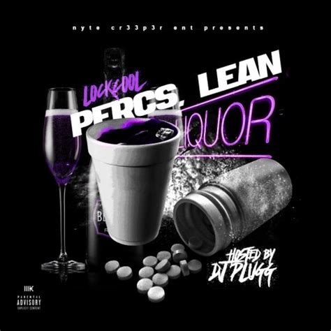 Lock Cool - Percs, Lean & Liquor - DJ Plugg