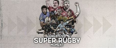 12 Great Super Rugby Moments - Super Rugby Pacific