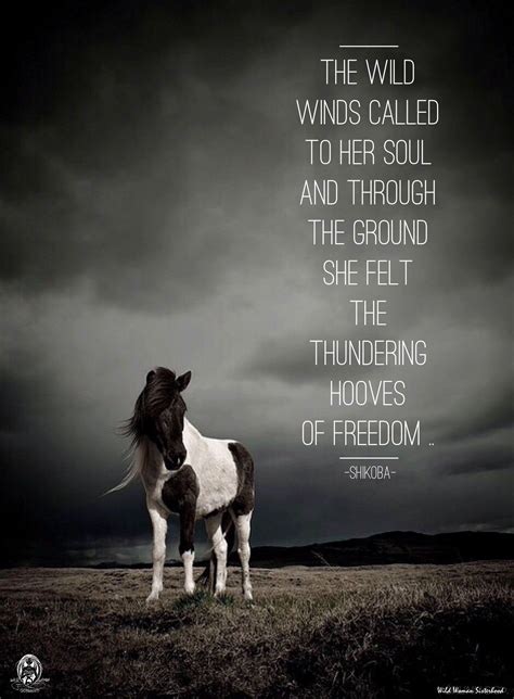 The wild winds called to her soul and through the ground she felt the ...