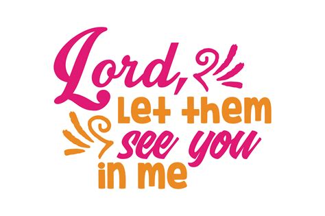 Lord, Let Them See You in Me Quote SVG Cut Illustration par TheLucky · Creative Fabrica