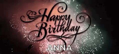 Happy Birthday Anna GIF - HappyBirthdayAnna - Discover & Share GIFs