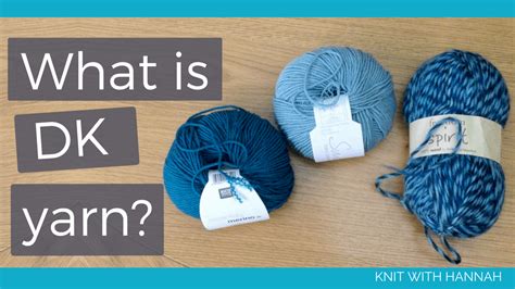 What is DK Yarn? - Knit With Hannah