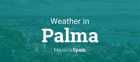 Weather for Palma, Majorca, Spain