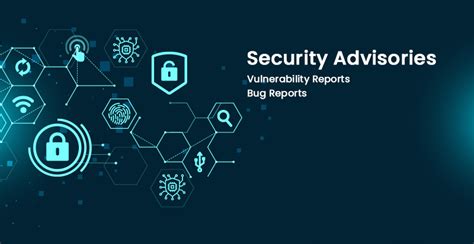 Security Advisories - Vulnerability Reports and Bug Reports