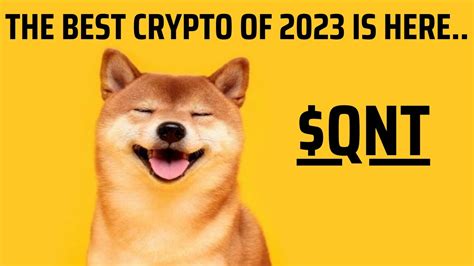 🚨🚨THE BEST CRYPTO OF 2023 IS HERE...$QNT!!🚨🚨 - YouTube