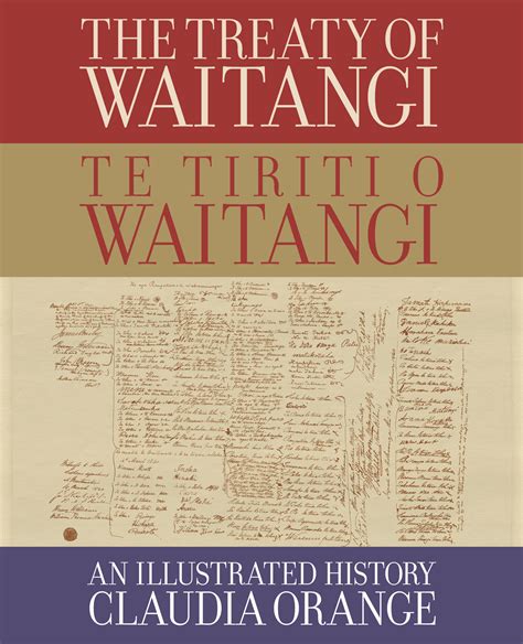 The Treaty of Waitangi | Te Tiriti o Waitangi An Illustrated History (new edition) - Publishers ...