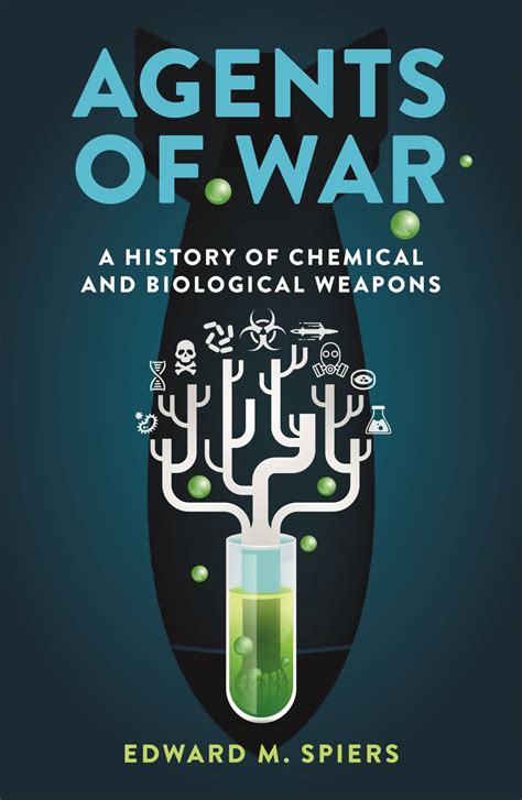 Agents of War: A History of Chemical and Biological Weapons, Second ...