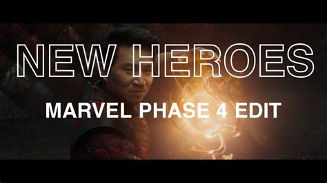 New Heroes - Marvel Phase 4 Edit - YouTube