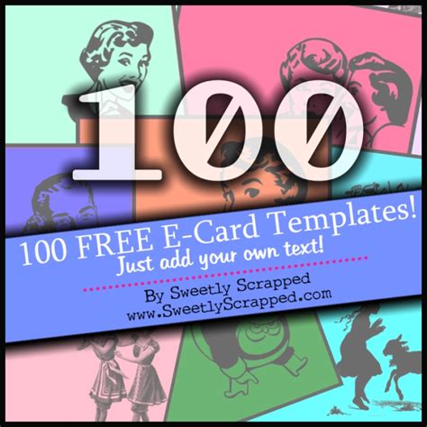 Sweetly Scrapped: 100 Free E-Card Templates.....