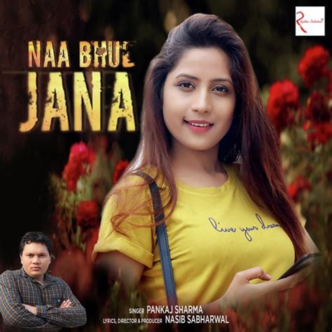 Naa Bhul Jana Songs Download - Free Online Songs @ JioSaavn