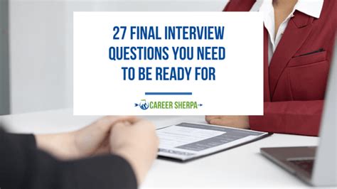 27+ Final Interview Questions You Need To Be Ready For