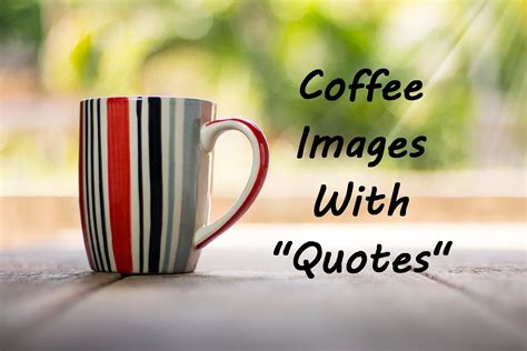 Coffee Images With Quotes - Coffee N Wine Lets Talk About Coffee and ...
