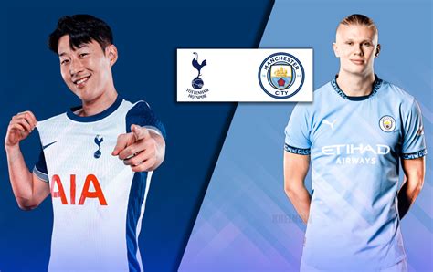 Tottenham vs Manchester City: Match Preview, Predictions, and Lineups ...