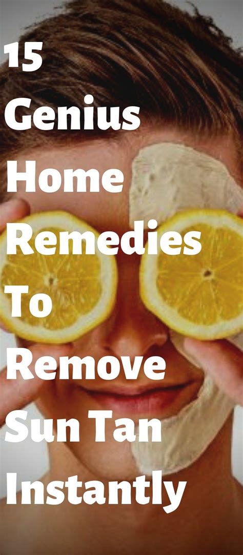 15 Genius Home Remedies To Remove Sun Tan Instantly | Tan removal home ...