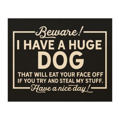 Beware of Dog Funny Wood Sign | Zazzle.com