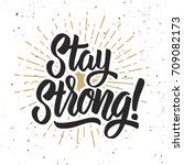 Stay Strong Quotes Free Stock Photo - Public Domain Pictures