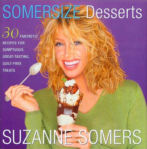 Somersize Desserts by Suzanne Somers, Hardcover | Barnes & Noble®