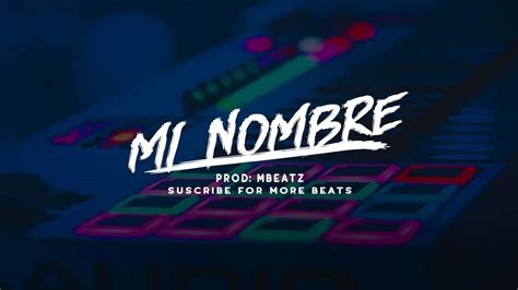 "Mi Nombre" - Instrumental Hip Hop Rap Inspiring Realx 2019│Mbeatz ...