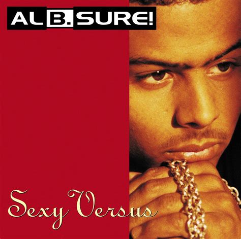 Al B. Sure! - Sexy Versus | iHeart