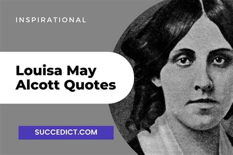 40 Louisa May Alcott Quotes And Sayings For Inspiration - Succedict