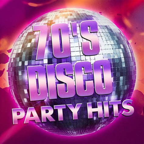 70's Disco Party Hits, 70s Greatest Hits - Qobuz