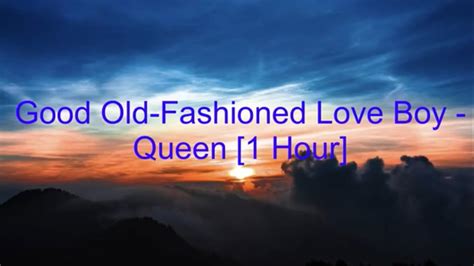 Good Old-Fashioned Lover Boy by Queen [1 Hour] (lyrics) - YouTube