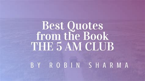 5Am Club Book Quotes / Quotes about Book clubs (58 quotes) / I blazed through his newest book ...