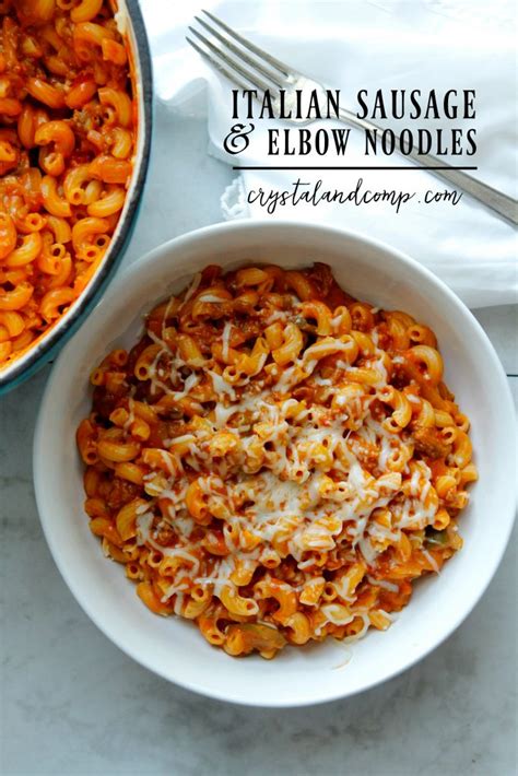 Italian Sausage and Elbow Pasta - CrystalandComp.com