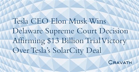 Tesla CEO Elon Musk Wins Delaware Supreme Court Decision Affirming $13 Billion Trial Victory ...